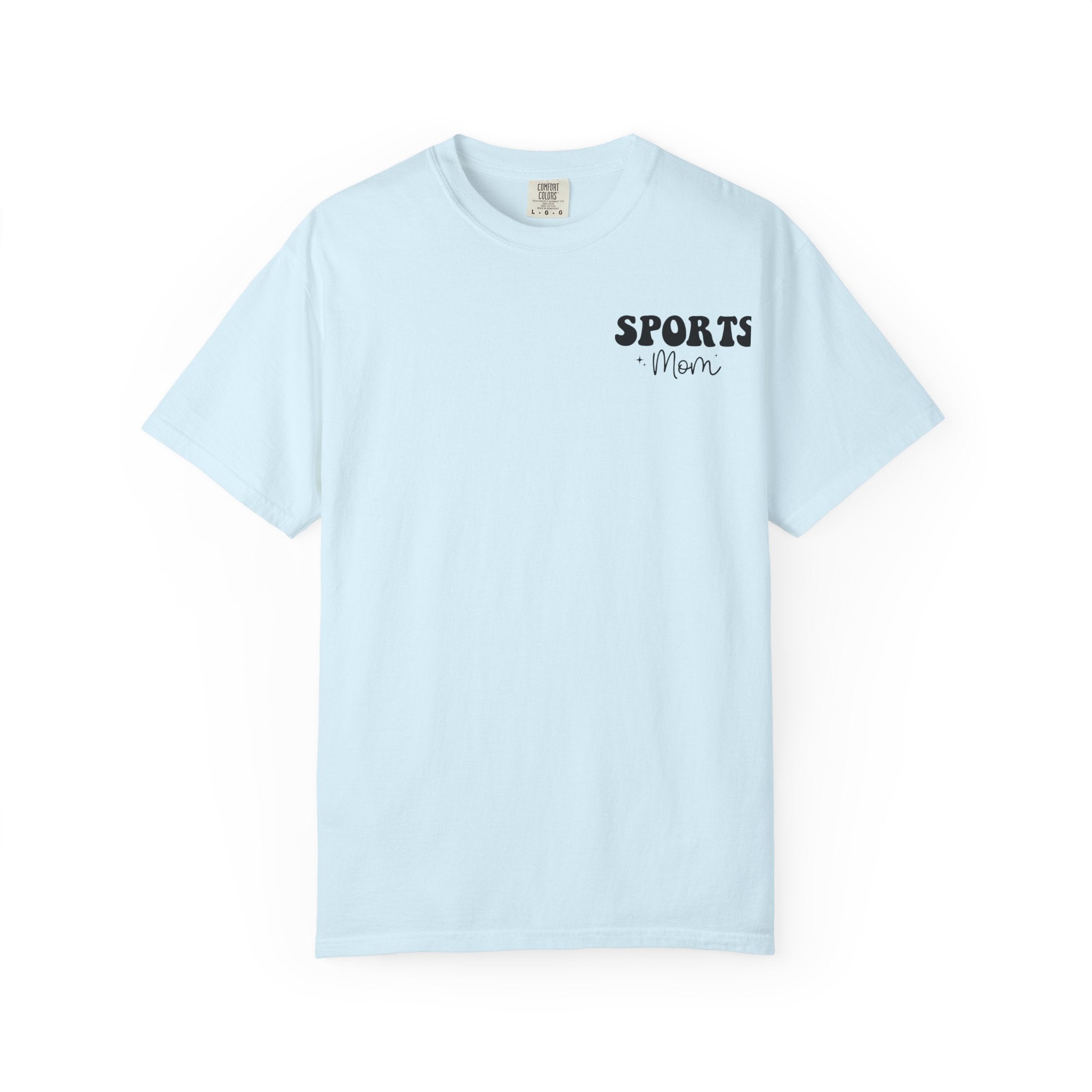 T-Shirt — “Sorry, I Can't My Kid Has Practice” Sports Mom Tee