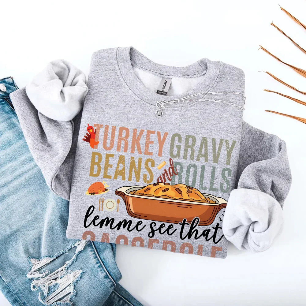Turkey Gravy Beans & Rolls Sweatshirt – Funny Thanksgiving Casserole Crewneck